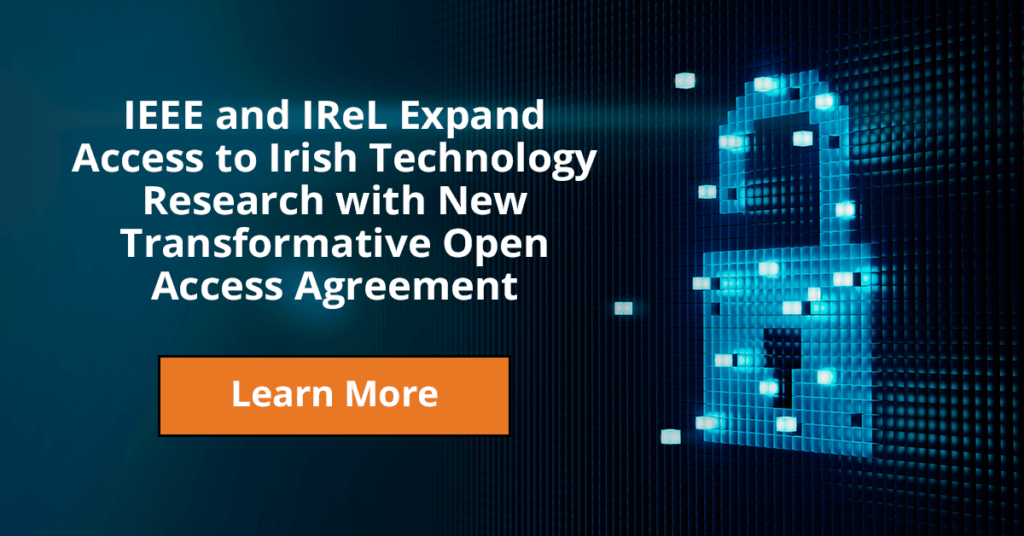 IEEE and IReL Expand Access To Irish Technology Research with New Transformative Open Access Agreement