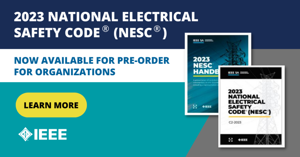 2023 National Electrical Safety Code (NESC) Now Available for Pre-Order for Organizations