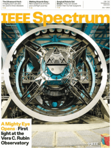 IEEE Spectrum: July 2025 IEEE Spectrum: July 2025